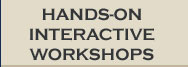 Hands-On Interactive Workshops
